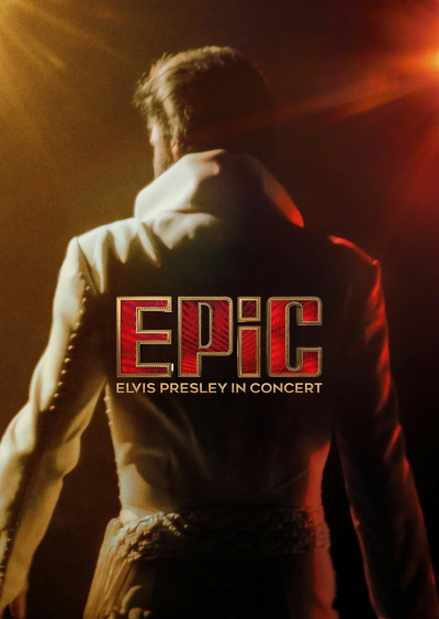 Filmplakat EPiC: Elvis Presley In Concert (OmU) 